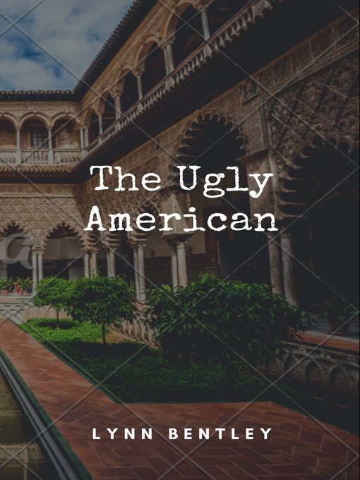 Title details for The Ugly American by Lynn Bentley - Available